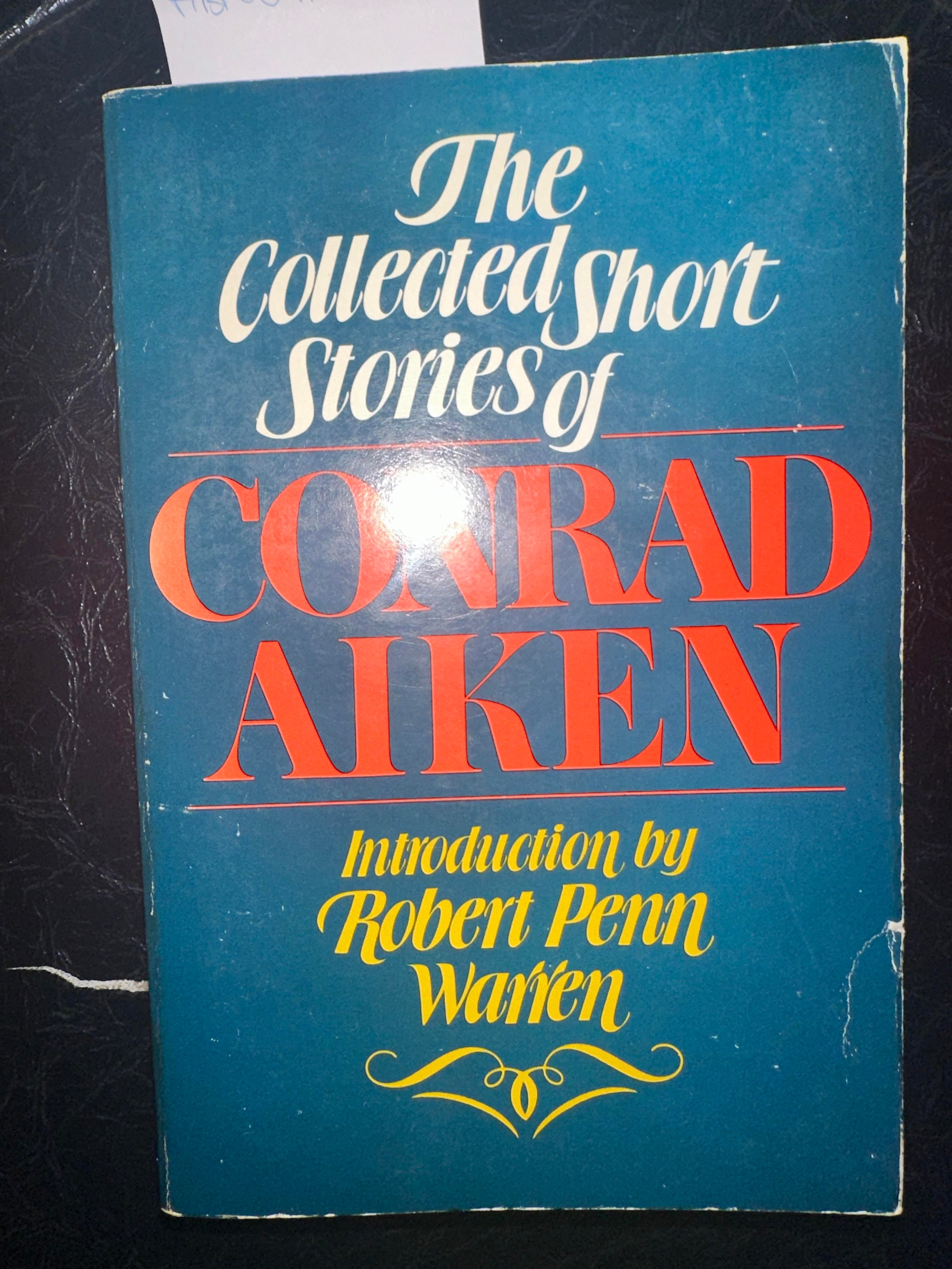 The Collected Short Stories Of Conrad Aiken W/ Introduction By Robert ...